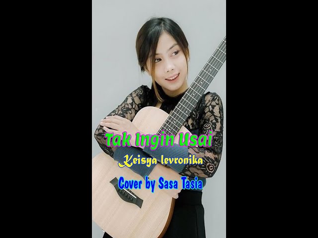 Tak Ingin Usai || Sasa Tasia (Cover) class=