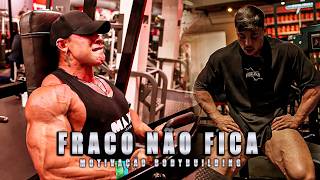 O TOPO NÃO ACEITA MENTALIDADE FRACA | Motivacional Bodybuilding