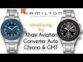 Hamilton Khaki Aviation Converter Automatic Chrono and GMT New for 2020 Pilot Calculator watches