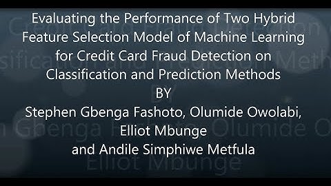 Evaluating the Performance of Two Hybrid Feature Selection Model of Machine Learning for Credit Card