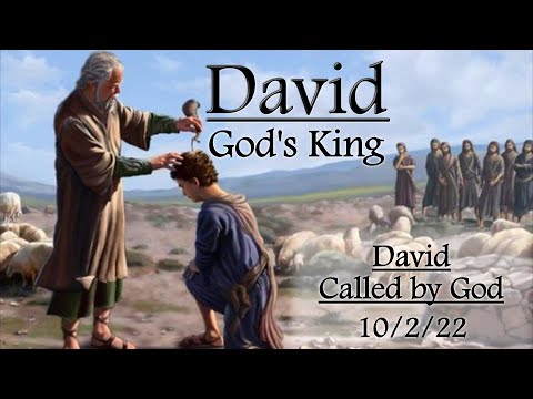 David, God's King : David Called by God | 010.2.2022