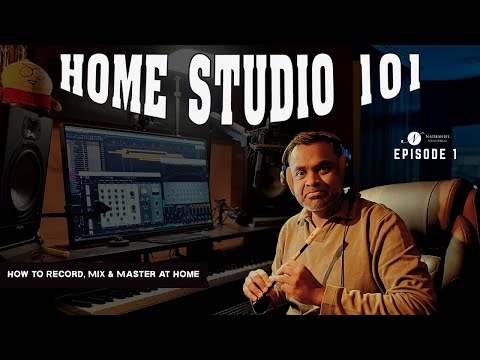 Home Recording 101: Record, Mix & Master (Ep 1)