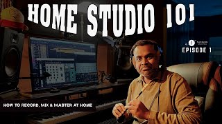 Home Recording 101: Record, Mix & Master (Ep 1)