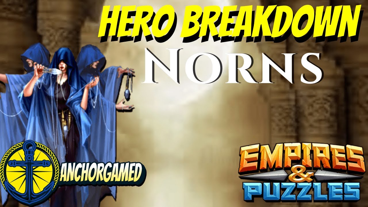 Empires and Puzzles Norns Hero Breakdown YouTube