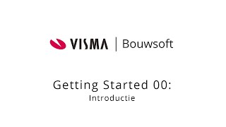 Visma Bouwsoft - Getting Started 00 - Introductie screenshot 1