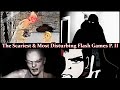 The Scariest and Most Disturbing FLASH Games Part 2