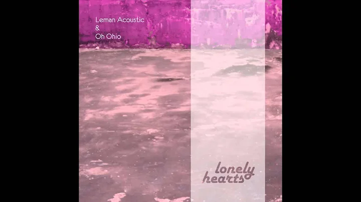 Leman Acoustic & Oh Ohio - Lonely Hearts