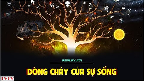[REPLAY #51] Dòng chảy của sự sống | Thư Viện Thiên Văn