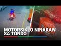 Selfie Patrol: Motorsiklo ninakaw sa Tondo | ABS-CBN News