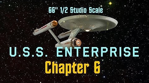 Aztek Dummy Update 7/19/19 - 66" Enterprise Chapter 6
