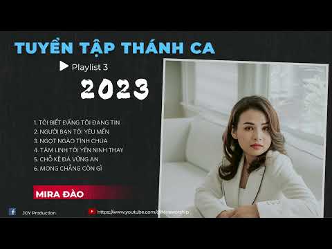 Mira Đào || Tuyển Tập Thánh Ca Playlist 3 || JOY Production