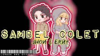 Dj sasak Terbaru 2022 SAMBEL COLET || ERNY AYUNINGSIH & JHON KURSI RODA