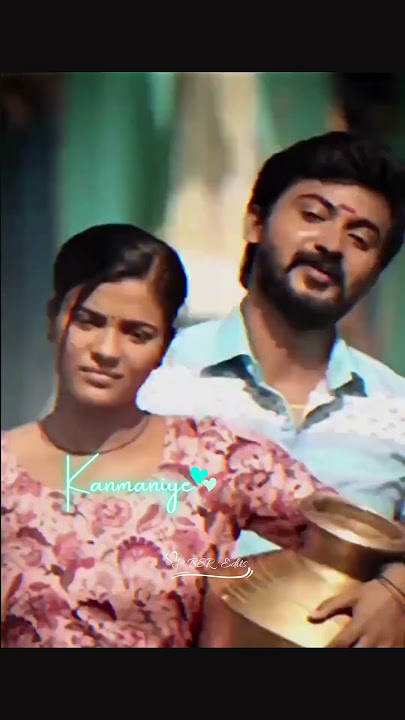Kanmaniye!❣️✨Love WhatsApp status✨ Othayadi song