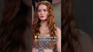 🤔What beauty app do celebrities use 15