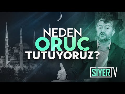 Neden Oruç Tutuyoruz? | Muhammed Emin Yıldırım