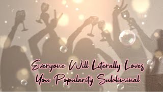 Famous 2x Max Everyone Literally Loves You Popularity Subliminal 💖✨ Profile