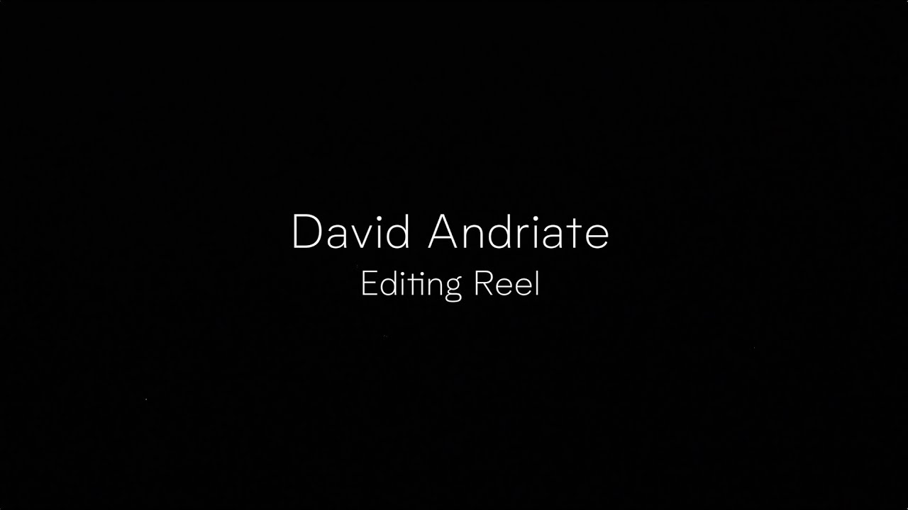 David Andriate 2023 Editing Reel