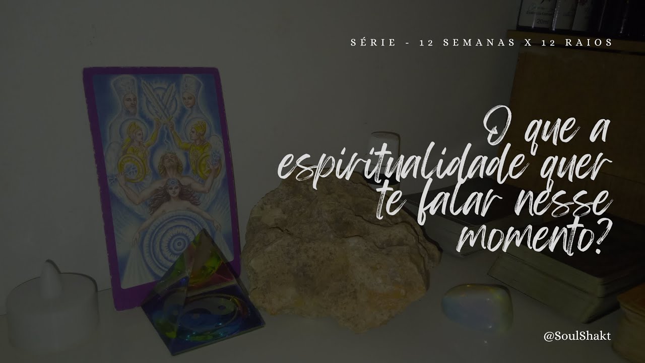 Mensagem da Espiritualidade | 12 Raios Cósmico 