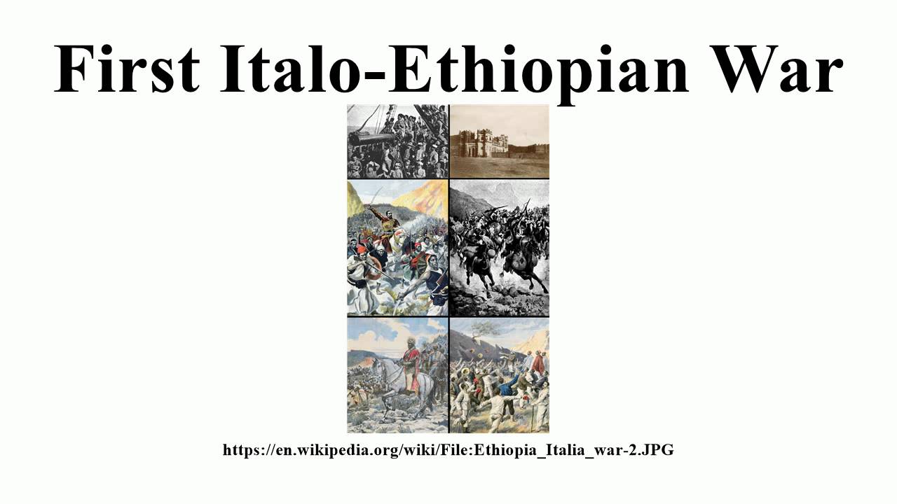 First Italo Ethiopian War Youtube