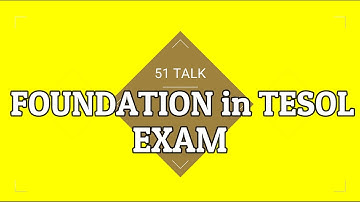 51TALK: FOUNDATION in TESOL EXAM Answer Keys