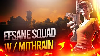 EFSANE SQUAD w/ Mithrain Kalimdor CanSehmus