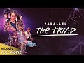 Parallel: The Triad | Sci-Fi Action/Adventure | Full Movie | Three Souls on a Mission