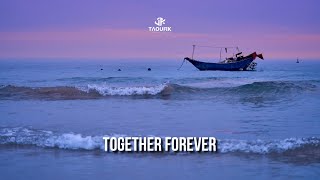 Taoufik & MerOne Music - Together Forever (Offical Music Video)