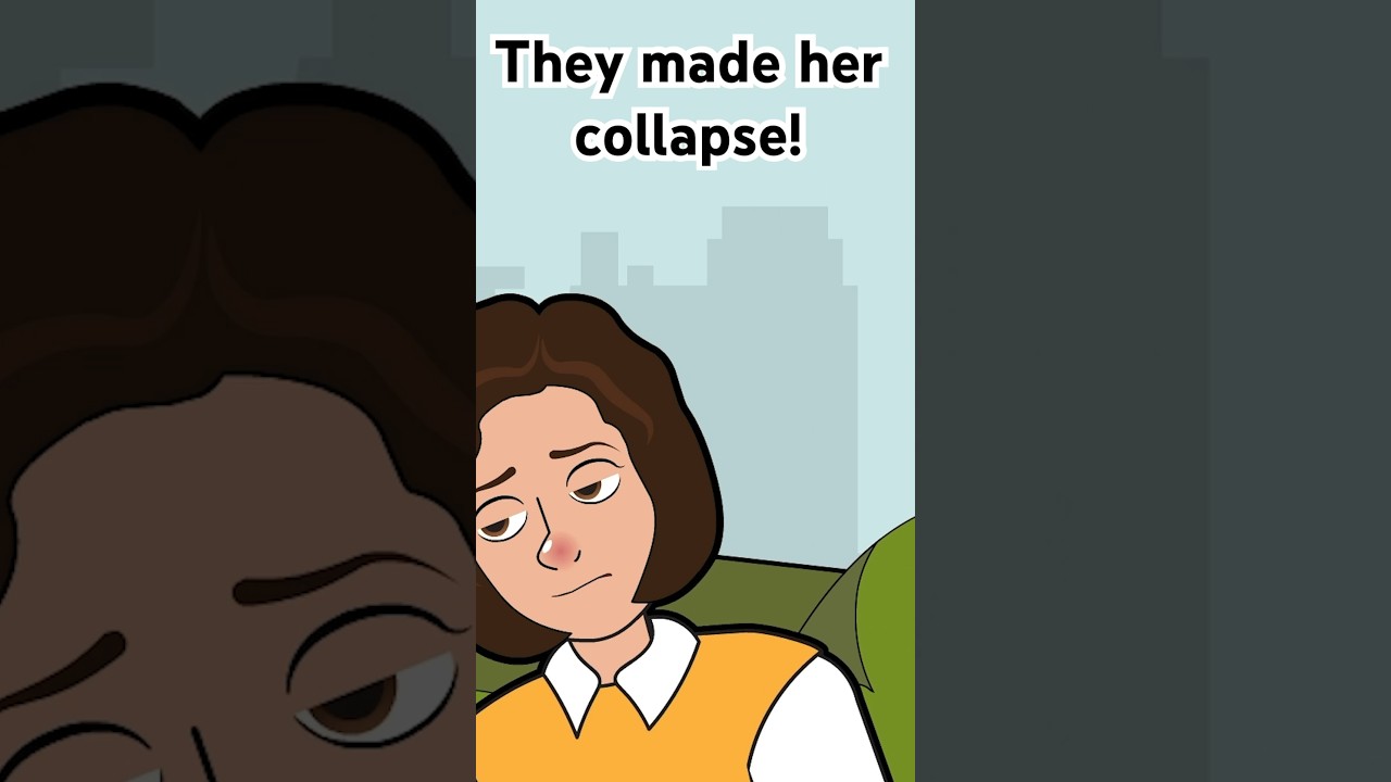 Her parents made her collapse! 