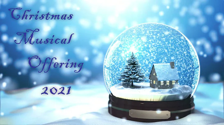 Christmas Musical Offering 2021