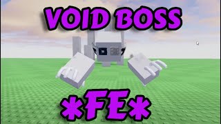 FE Void Boss Script (*Pastebin*) 2023