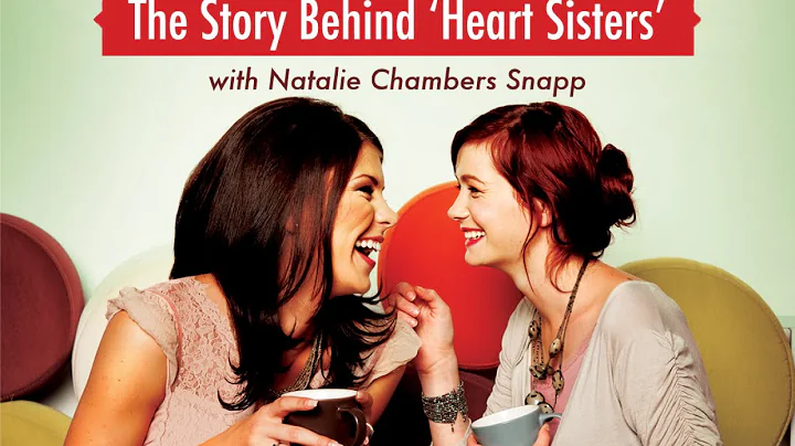 The Story Behind 'Heart Sisters'