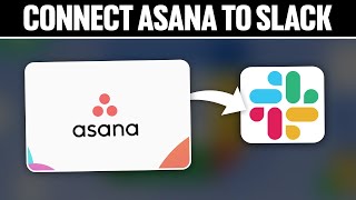 How To Connect Asana To Slack ! (Full Tutorial)