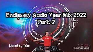 Endlessky Audio Year Mix 2022 Part. 2