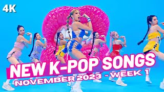 NEW K-POP SONGS | NOVEMBER 2023 (WEEK 1)