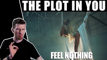 Revisiting The Plot in You - Feel Nothing  |  Reaction