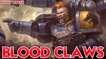 Blood claws lore - Space wolves - Warhammer 40k