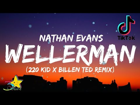 Nathan Evans - Wellerman (Lyrics) [Tiktok song] (220 KID x Billen Ted Remix) [Sea Shanty]| 3starz