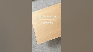 DIY Cardboard Canvas ✨#diy #crafts #upcycling #homemadecanvas #cardboardcraft #trending