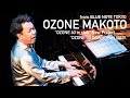 "小曽根真 "OZONE 60 in Club" New Project "From OZONE till Dawn" partⅢ &Ⅳ." BLUE NOTE TOKYO Live 2021
