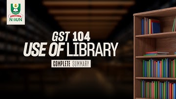 GST 104 USE OF LIBRARY (NOUN) COMPLETE BREAKDOWN