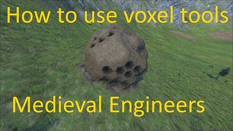 How to use voxel tools in creative mode| Medieval Engineers