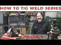 How to TIG Weld for beginners Episode 1
