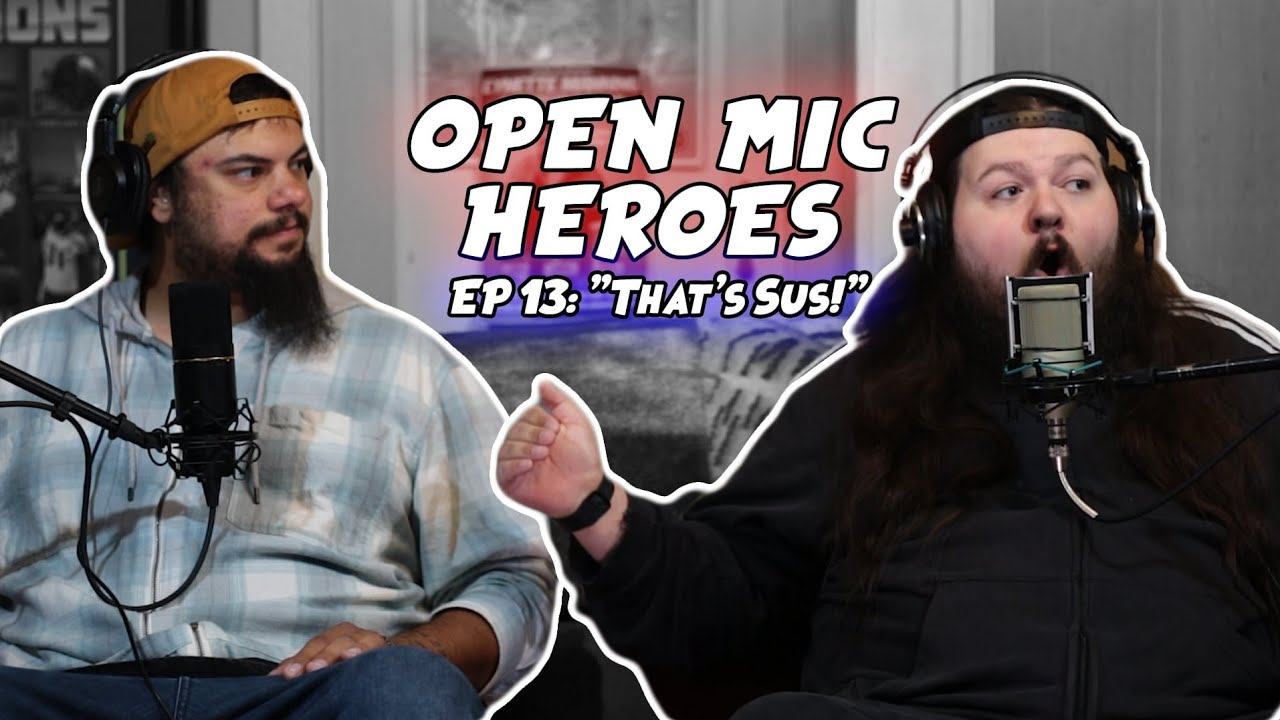 Open Mic Heroes - Episode 013: 