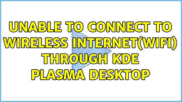 Ubuntu: Unable to connect to wireless internet(wifi) through KDE plasma desktop