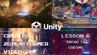 Create a 2D Platformer Video Game with Unity - Lesson 6 - Intro to Coding