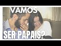 VAMOS SER PAPAIS? | MIMY E MOISÉS!