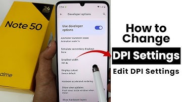 How to Change DPI Settings In Realme Note 50 | Edit DPI Settings