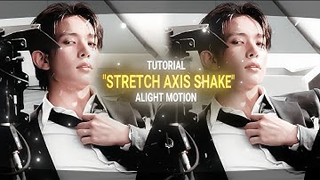 STRETCH AXIS SHAKE TUTORIAL IN ALIGHTMOTION.#youtubevideo #alightmotiontutorial #viralvideo #shake