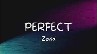 Zevia - perfect (Lyrics)