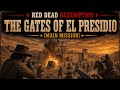 RDR 1 - The Gates of El Presidio - Red Dead Redemption (Main Mission)